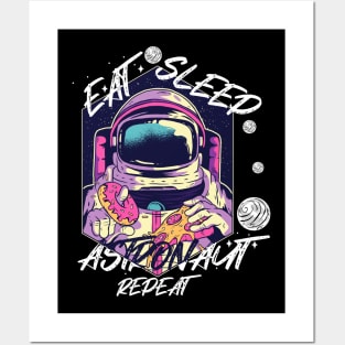 Eat Sleep Astronaut Repeat Posters and Art